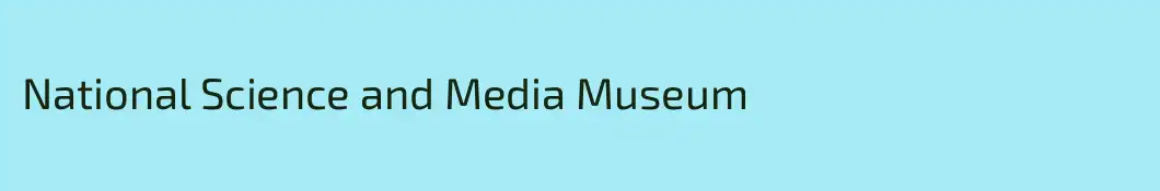 National Science and Media Museum
